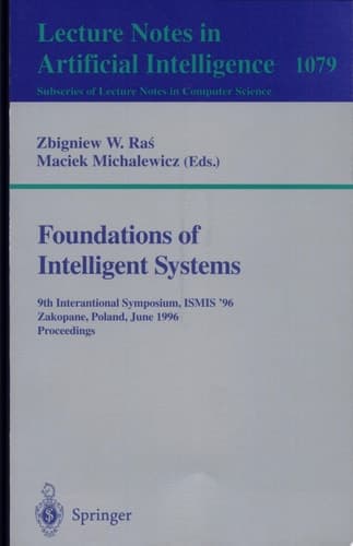 Foundations of Intelligent Systems 9th International Symposium, ISMIS'96, Zakopane, Poland, June (9-13), 1996. Proceedings