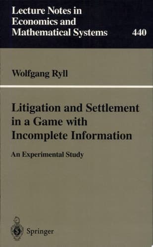Litigation and Settlement in a Game with Incomplete Information An Experimental Study