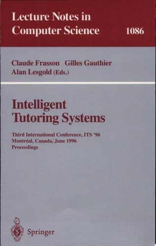 Intelligent Tutoring Systems Third International Conference, ITS'96, Montreal, Canada, June 12-14, 1996. Proceedings