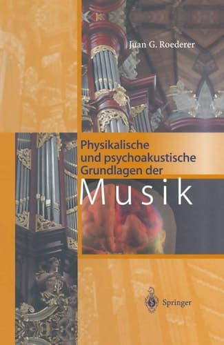 Physikalische und psychoakustische Grundlagen der Musik mit 6 Tabellen