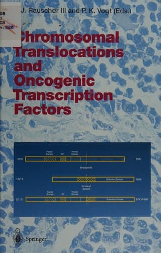 Chromosomal Translocations and Oncogenic Transcription Factors