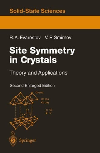 Site Symmetry in Crystals: Theory and Applications (Springer Series in Solid-State Sciences, 108)