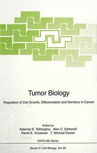 Tumor Biology: Regulation of Cell Growth, Differentiation and Genetics in Cancer (NATO ASI Series / Cell Biology)