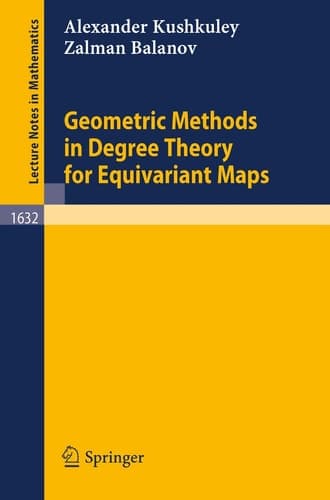 Geometric Methods in Degree Theory for Equivariant Maps (Lecture Notes in Mathematics, 1632)