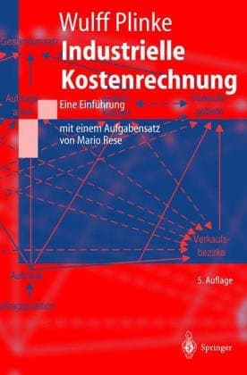 Industrielle Kostenrechnung eine Einführung