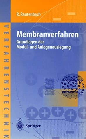 Membranverfahren Grundlagen der Modul- und Anlagenauslegung