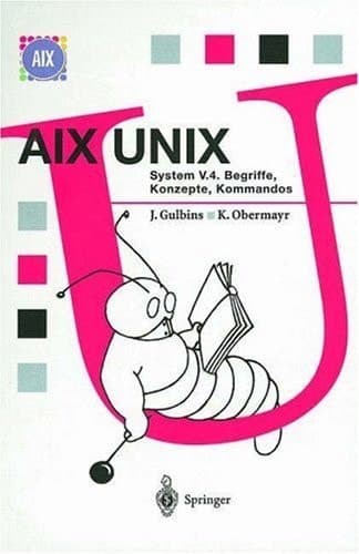 AIX UNIX System V.4 Begriffe, Konzepte, Kommandos