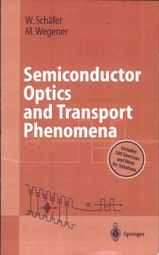 Semiconductor Optics and Transport Phenomena