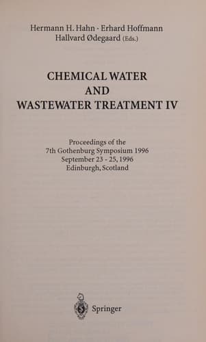 Chemical Water and Wastewater Treatment IV Proceedings of the 7th Gothenburg Symposium 1996, September 23 – 25, 1996, Edinburgh, Scotland