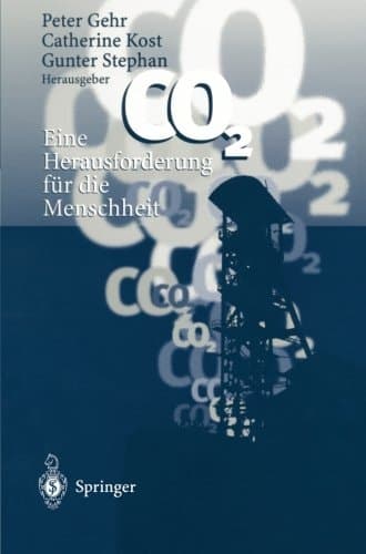 CO2 ― Eine Herausforderung für die Menschheit (German Edition)