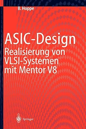 ASIC-Design Realisierung von VLSI-Systemen mit Mentor V8
