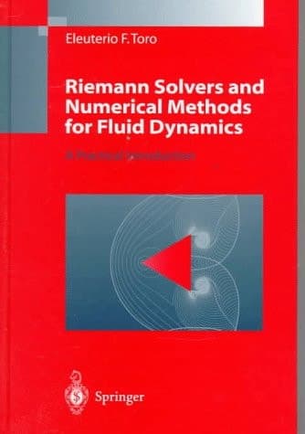 Riemann Solvers and Numerical Methods for Fluid Dynamics: A Practical Introduction