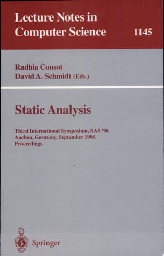 Static Analysis Third International Symposium, SAS '96, Aachen, Germany, September 24 - 26, 1996. Proceedings