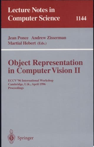 Object Representation in Computer Vision II ECCV '96 International Workshop, Cambridge, UK, April 13 - 14, 1996. Proceedings