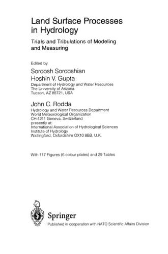 Land Surface Processes in Hydrology Trials and Tribulations of Modeling and Measuring