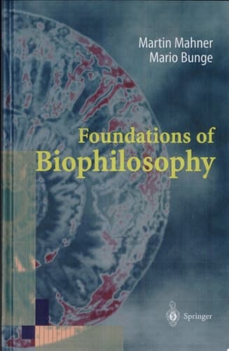 Foundations of Biophilosophy
