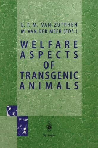 Welfare Aspects of Transgenic Animals: Proceedings EC-Workshop of October 30, 1995