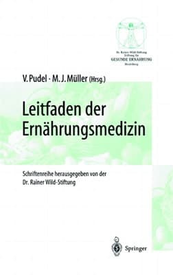 Leitfaden der Ernährungsmedizin Ein Leitfaden für die Praxis