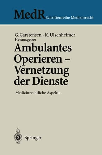 Ambulantes Operieren - Vernetzung der Dienste Medizinrechtliche Aspekte