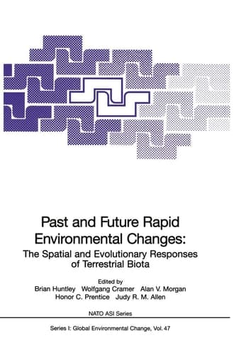 Past and Future Rapid Environmental Changes: The Spatial and Evolutionary Responses of Terrestrial Biota (Nato ASI Subseries I:)