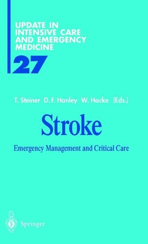 Stroke: Emergency Management and Critical Care (Update in Intensive Care and Emergency Medicine)