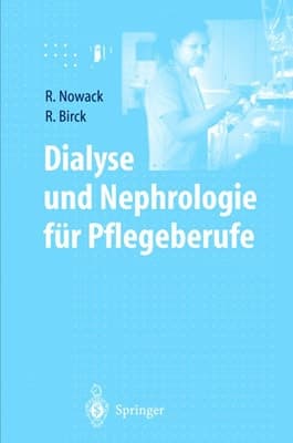 Dialyse und Nephrologie für Pflegeberufe