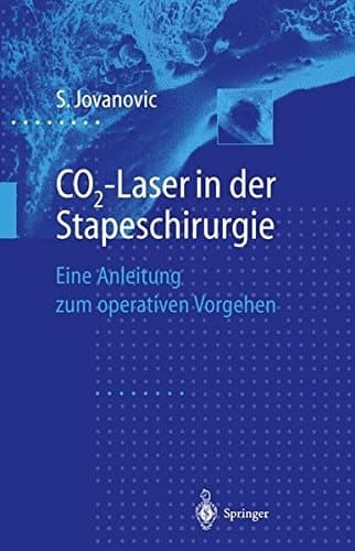 CO2-Laser in der Stapeschirurgie Eine Anleitung zum operativen Vorgehen