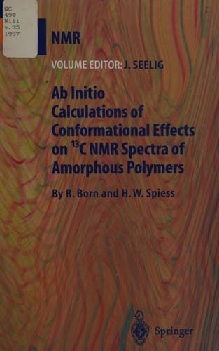 Ab Initio Calculations of Conformational Effects on 13C NMR Spectra of Amorphous Polymers (NMR Basic Principles and Progress)
