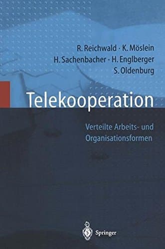 Telekooperation verteilte Arbeits- und Organisationsformen