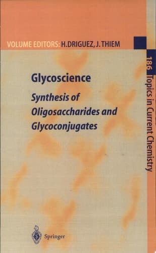 Glycoscience Synthesis of Oligosaccharides and Glycoconjugates