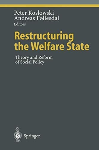 Restructuring the Welfare State Theory and Reform of Social Policy