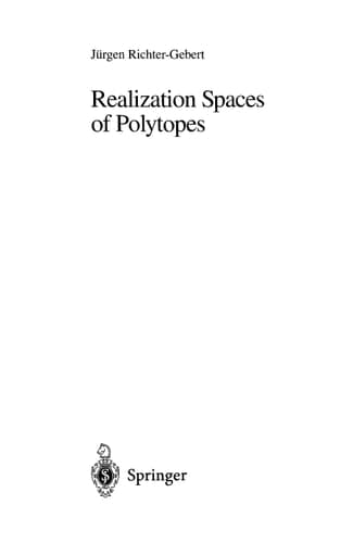 Realization Spaces of Polytopes (Lecture Notes in Mathematics, 1643)