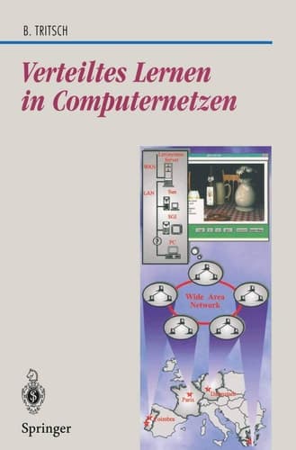 Verteiltes Lernen in Computernetzen Eine Tele-Media-Trainingsarchitektur
