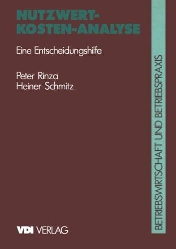 Nutzwert-Kosten-Analyse Eine Entscheidungshilfe