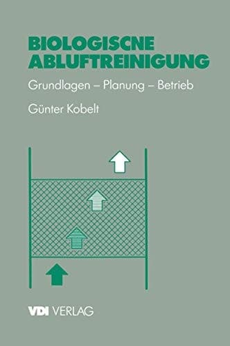 Biologische Abluftreinigung Grundlagen — Planung — Betrieb