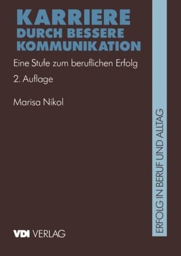 Karriere durch bessere Kommunikation Eine Stufe zum beruflichen Erfolg