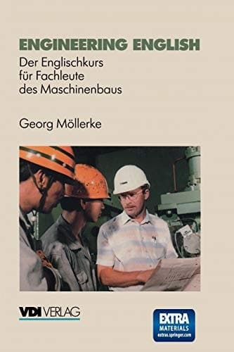 Engineering English: Der Englischkurs für Fachleute des Maschinenbaus (VDI-Buch) (German Edition)