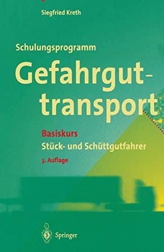 Schulungsprogramm Gefahrguttransport Basiskurs Stück- und Schüttgutfahrer. ...