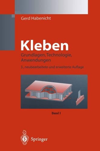 Kleben Grundlagen, Technologie, Anwendungen