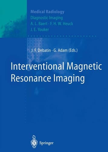 Interventional Magnetic Resonance Imaging (Medical Radiology)