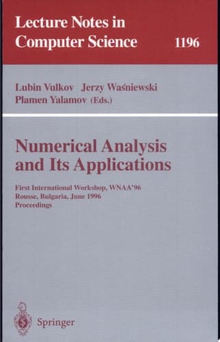 Numerical Analysis and Its Applications First International Workshop, WNAA'96, Rousse, Bulgaria, June 24-26, 1996 Proceedings