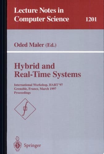Hybrid and Real-Time Systems International Workshop, HART'97, Grenoble, France, March 26-28, 1997, Proceedings