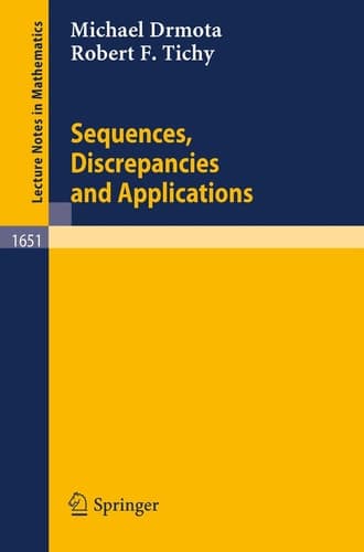 Sequences, Discrepancies and Applications (Lecture Notes in Mathematics, 1651)