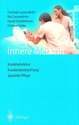 Innere Medizin Krankheitslehre Krankenbeobachtung Spezielle Pflege