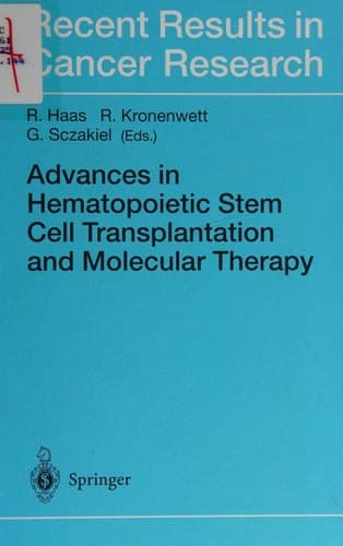 Advances in Hematopoietic Stem Cell Transplantation and Molecular Therapy
