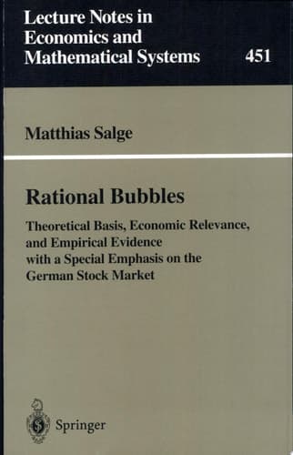 Rational Bubbles Theoretical Basis, Economic Relevance, and Empirical Evidence with a Special Emphasis on the German Stock Market