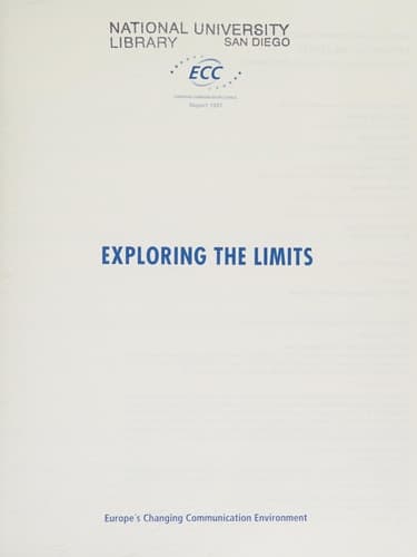 Exploring the Limits Europe’s Changing Communication Environment