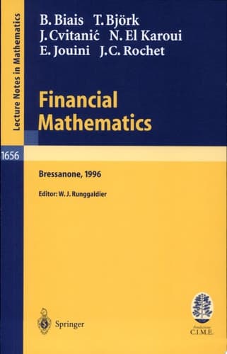 Financial Mathematics Lectures Given at the 3rd Session of the Centro Internazionale Matematico Estivo (C.I.M.E.) Held in Bressanone, Italy, July 8-13, 1996