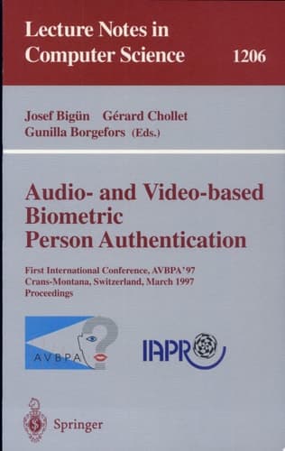Audio- and Video-based Biometric Person Authentication First International Conference, AVBPA '97, Crans-Montana, Switzerland, March 12 - 14, 1997, Proceedings