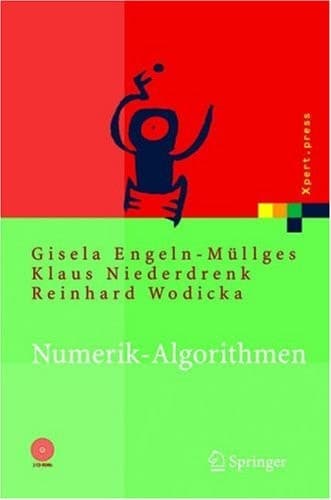 Numerik-Algorithmen: Verfahren, Beispiele, Anwendungen (Xpert.press) (German Edition)